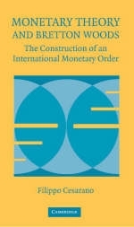 Monetary Theory and Bretton Woods -  Filippo Cesarano