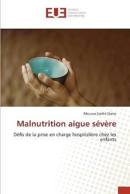 Malnutrition aigue sévère - Moussa Zanké Diarra