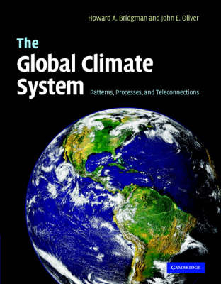 Global Climate System -  Howard A. Bridgman,  John E. Oliver