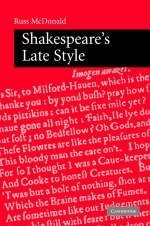 Shakespeare's Late Style -  Russ McDonald