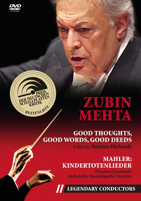 Zubin Mehta - Good thoughts, good words, good deeds (Legendary Conductors) - 