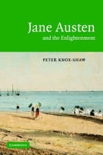 Jane Austen and the Enlightenment -  Peter Knox-Shaw