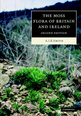 Moss Flora of Britain and Ireland -  A. J. E. Smith