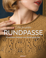 Die perfekte Rundpasse - Kerry Bogert