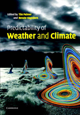 Predictability of Weather and Climate - 