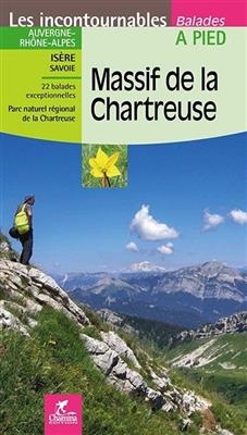 MASSIF DE LA CHARTREUSE - ISERE SAVOIE -  BALADES A PIED