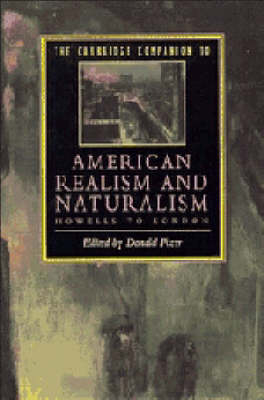 Cambridge Companion to American Realism and Naturalism - 