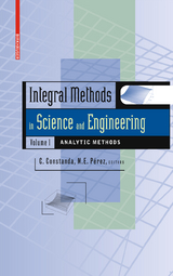 Integral Methods in Science and Engineering, Volume 1 - 