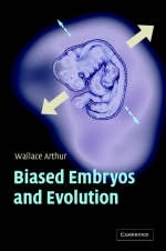 Biased Embryos and Evolution -  Wallace Arthur