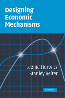 Designing Economic Mechanisms -  Leonid Hurwicz,  Stanley Reiter