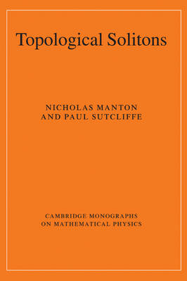 Topological Solitons -  Nicholas Manton,  Paul Sutcliffe