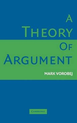 Theory of Argument -  Mark Vorobej
