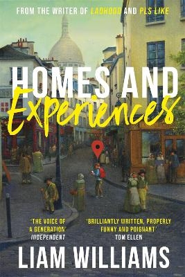 Homes and Experiences - Liam Williams