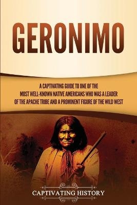 Geronimo - Captivating History