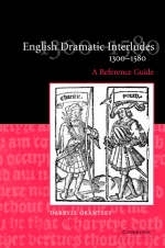 English Dramatic Interludes, 1300-1580 -  Darryll Grantley