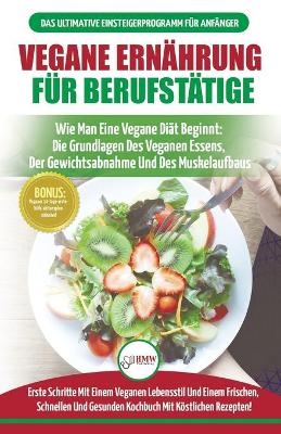 Vegane Ern�hrung F�r Berufst�tige - Simone Jacobs