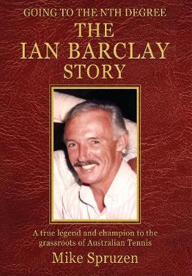 The Ian Barclay Story - Mike Spruzen