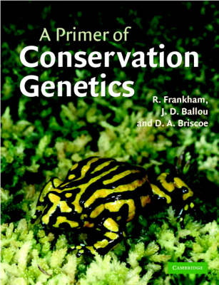 Primer of Conservation Genetics -  Jonathan D. Ballou,  David A. Briscoe,  Richard Frankham