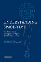 Understanding Space-Time -  Robert DiSalle