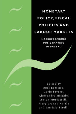 Monetary Policy, Fiscal Policies and Labour Markets - 