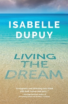 Living the Dream - Isabelle Dupuy