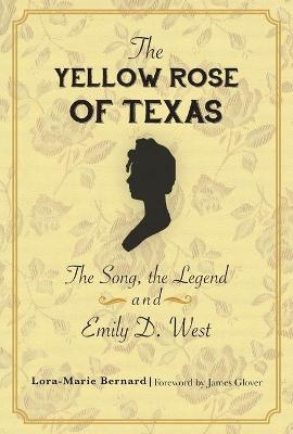 The Yellow Rose of Texas - Lora-Marie Bernard