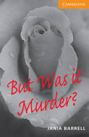 But Was it Murder? Level 4 -  Jania Barrell