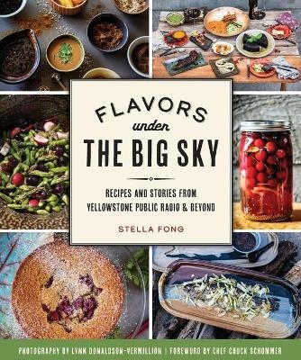 Flavors Under the Big Sky - Stella Fong