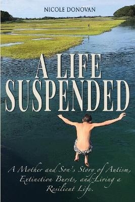 A Life Suspended - Nicole Donovan