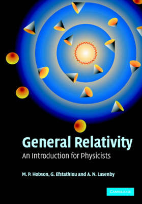 General Relativity -  G. P. Efstathiou,  M. P. Hobson,  A. N. Lasenby