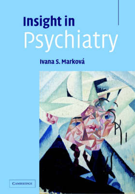 Insight in Psychiatry -  Ivana Markova