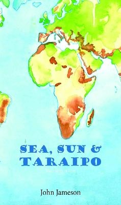 Sea, Sun & Taraipo - John Jameson