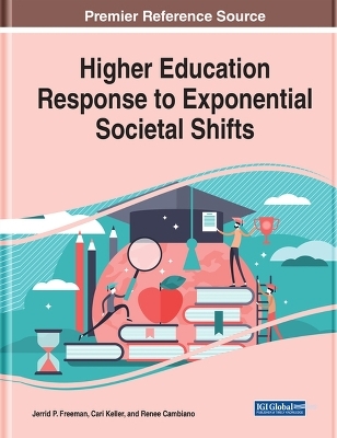 Higher Education Response to Exponential Societal Shifts - 