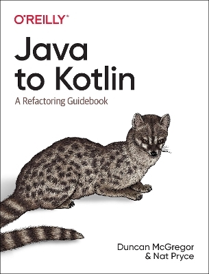 Java to Kotlin - Duncan McGregor, Nat Pryce
