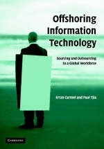 Offshoring Information Technology -  Erran Carmel,  Paul Tjia