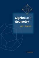 Algebra and Geometry -  Alan F. Beardon