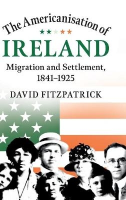 The Americanisation of Ireland - David Fitzpatrick