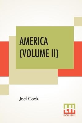 America (Volume II) - Joel Cook