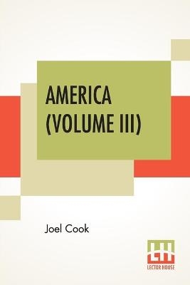 America (Volume III) - Joel Cook