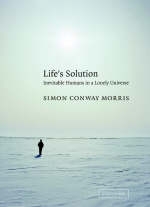 Life's Solution -  Simon Conway Morris