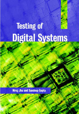 Testing of Digital Systems -  S. Gupta,  N. K. Jha