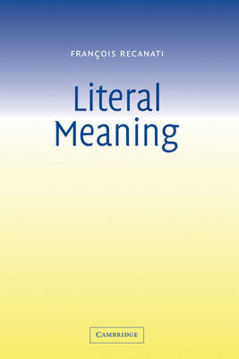 Literal Meaning - Francois Recanati