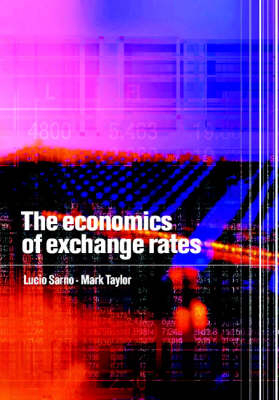 Economics of Exchange Rates -  Lucio Sarno,  Mark P. Taylor