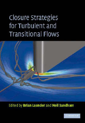 Closure Strategies for Turbulent and Transitional Flows - 