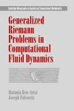 Generalized Riemann Problems in Computational Fluid Dynamics -  Matania Ben-Artzi,  Joseph Falcovitz