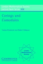 Corings and Comodules -  Tomasz Brzezinski,  Robert Wisbauer