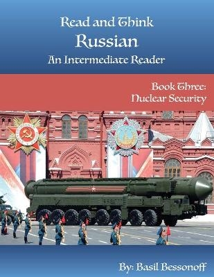 Read and Think Russian An Intermediate Reader Book Three - Basil Bessonoff