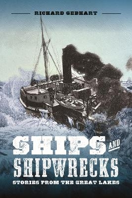 Ships and Shipwrecks - Richard Gebhart