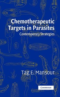 Chemotherapeutic Targets in Parasites -  Tag E. Mansour