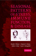 Seasonal Patterns of Stress, Immune Function, and Disease -  Gregory E. Demas,  Sabra L. Klein,  Lance J. Kriegsfeld,  Randy J. Nelson